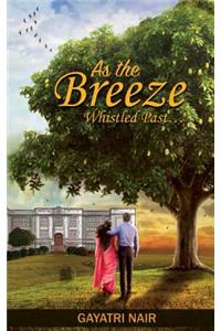 As The Breeze Whistled Past?