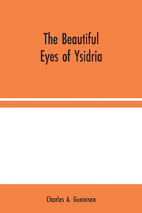 Beautiful Eyes of Ysidria