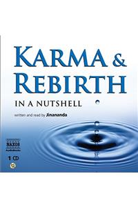Karma & Rebirth in a Nutshell
