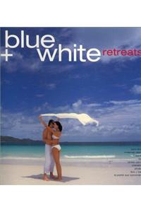 Blue and White Retreats