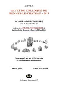 Actes du Colloque d'Etudes et de Recherches sur Rennes-le-Chateau 2015