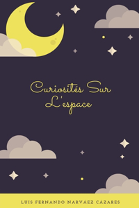 Curiosités Sur L'espace
