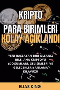 Kripto Para Birimleri Kolay Açıklandı