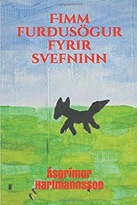 Fimm Furðusögur Fyrir Svefninn