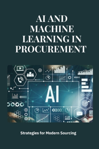 AI and Machine Learning in Procurement