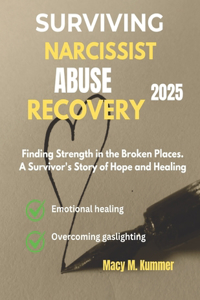 Surviving Narcissist Abuse Recovery 2025