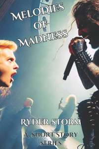 Melodies of Madness