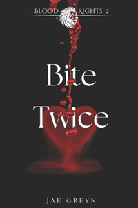Bite Twice MM