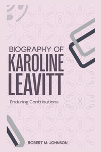 Biography of Karoline Leavitt