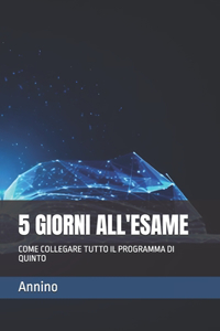 5 Giorni All'esame