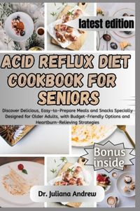 Acid Reflux Diet Cookbook for Seniors.