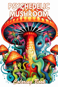 Psychedelic Mushroom Coloring Book