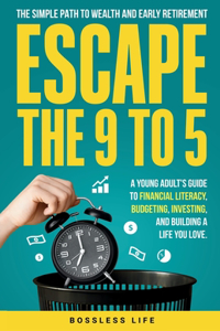 Escape the 9 to 5