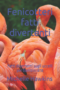 Fenicotteri fatti divertenti