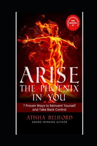 Arise The Phoenix in You