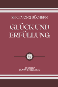 Glück Und Erfüllung