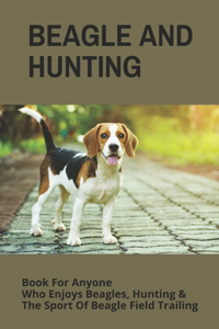 Beagle And Hunting