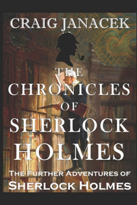 Chronicles of Sherlock Holmes