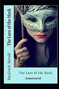 The Lure of the Mask Annotated
