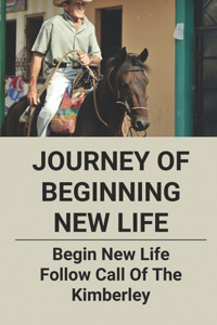 Journey Of Beginning New Life