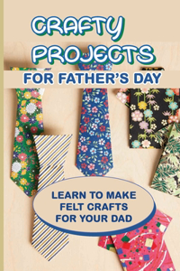 Crafty Projects For Father's Day