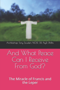 And What Peace Can I Receive From God