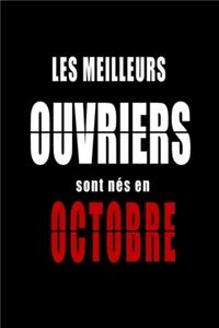 Les Meilleurs Ouvriers sont nés en Octobre carnet de notes