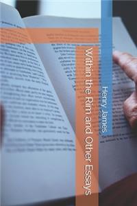 Within the Rim and Other Essays