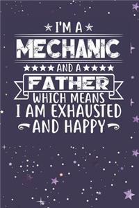 I'm A Mechanic And A Father Which Means I am Exhausted and Happy