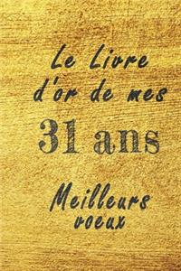 Le Livre d'Or de mes 31 ans meilleurs voeux carnet de note