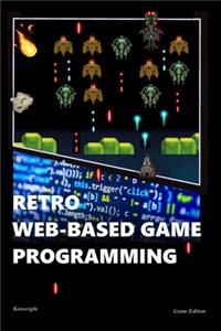 Retro Web-Based Game Programming