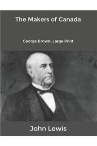 The Makers of Canada