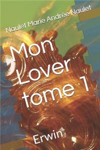 Mon Lover tome 1