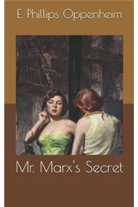 Mr. Marx's Secret