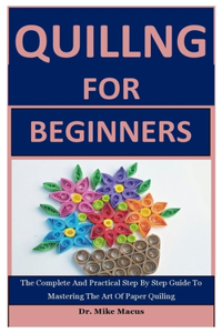 Quiling For Beginners