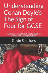 Understanding Conan Doyle's The Sign of Four for GCSE