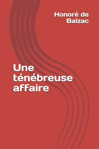 Une ténébreuse affaire