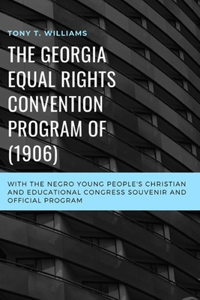 The Georgia Equal Rights Convention Program of 1906