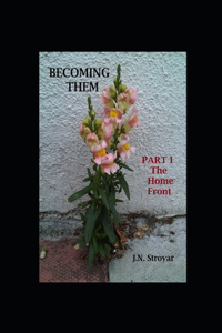 Becoming Them - Part I