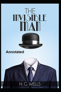 The Invisible Man Annotated