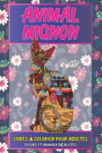 Livres à colorier pour adultes - Fleurs et animaux réalistes - Animal mignon