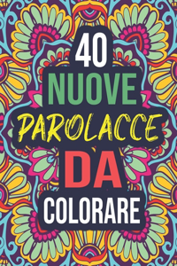 40 Nuove Parolacce da Colorare