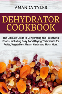Dehydrator Cookbook