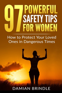 97 Powerful Safety Tips for Women