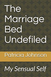 The Marriage Bed Undefiled