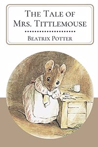 The Tale of Mrs. Tittlemouse