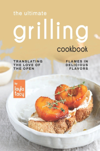 Ultimate Grilling Cookbook