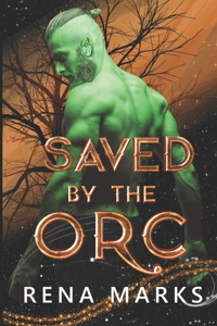Saved By The Orc