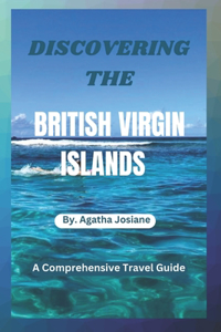 Discovering the British Virgin Islands 2023-2024