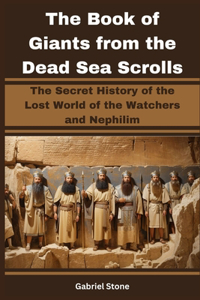 The Book of Giants from the Dead Sea Scrolls